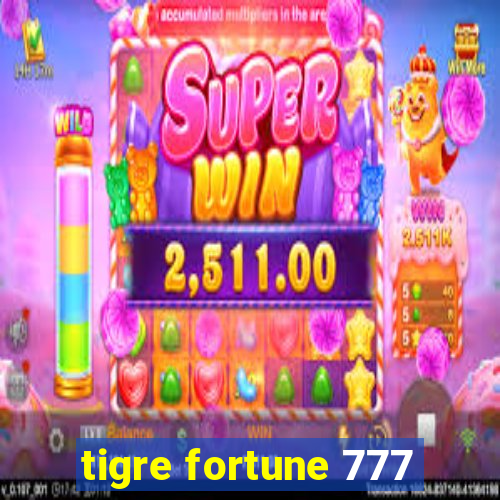 tigre fortune 777